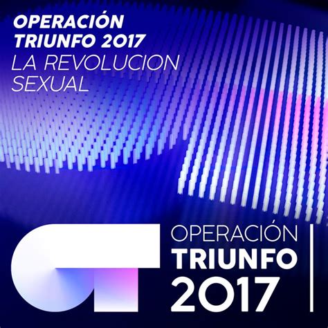 letra de la revolución sexual en directo en ot 2017 gala 05 de operación triunfo 2017