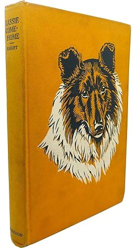 lassie come home by eric knight hardcover abebooks