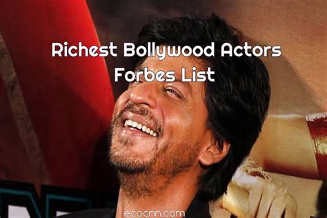 Richest Bollywood Actor In India 2022 Top 10 Forbes List Ecocnn