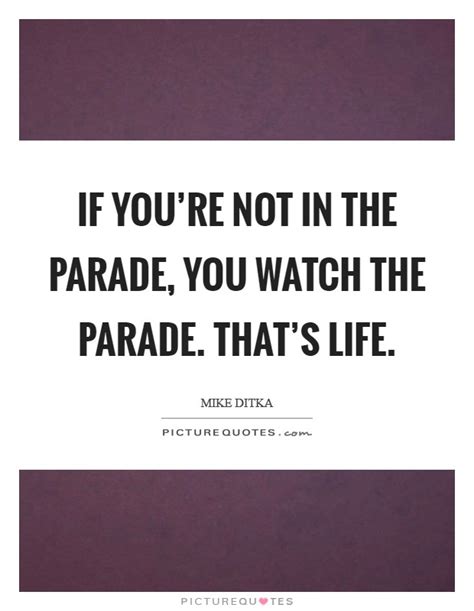 Parade Quotes Parade Sayings Parade Picture Quotes