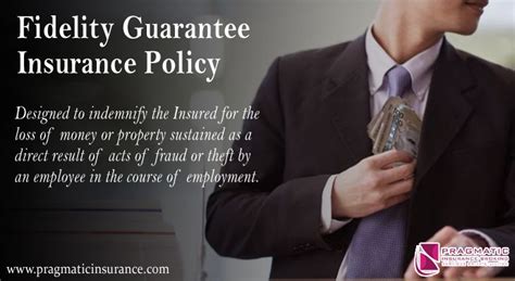 Fidelity Guarantee Insurance Policy Designed To Indemnify The Insured