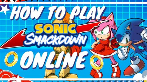 How To Play Sonic Smackdown Online Guide Youtube