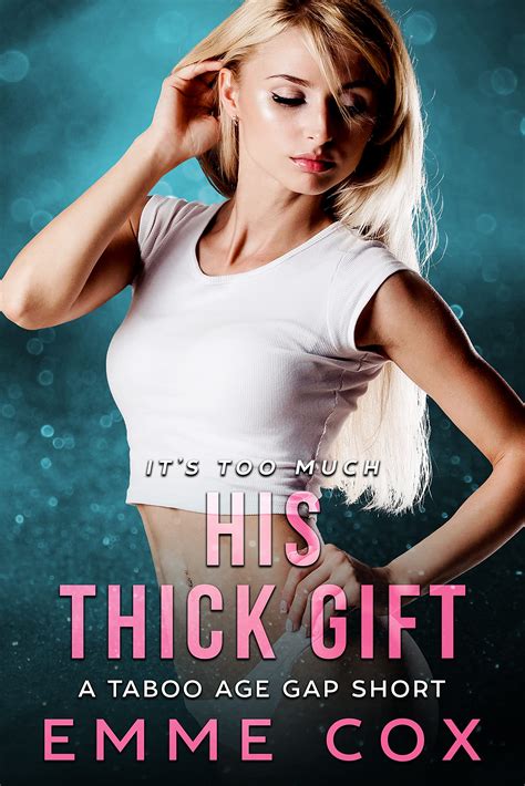 His Thick T A Taboo Age Gap Short By Emme Cox Goodreads