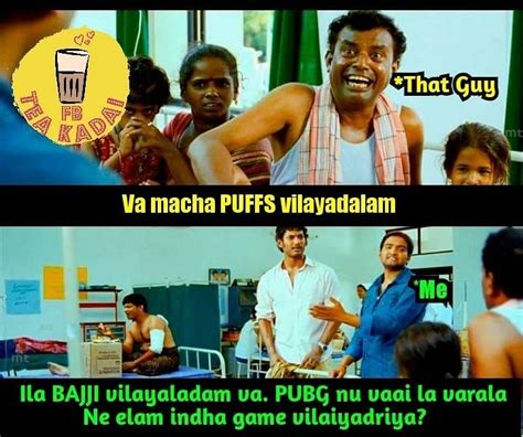 Puffs Ila Pubg Fbteakadai Tamilmeme Pubg Tamil Funny Memes