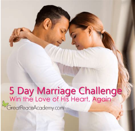 5 Day Marriage Challenge Win The Love Of His Heart Again Renée At