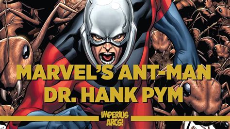 Marvels Original Ant Man Dr Hank Pym Imperius Arcs Youtube