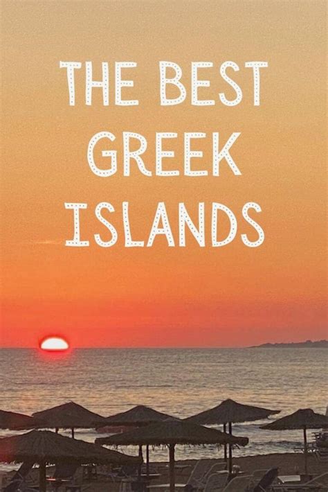 The Best Greek Islands To Visit Popular And Hidden Gems