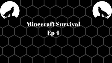 Minecraft Survival Ep 5 Youtube