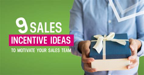 9 Sales Incentive Ideas To Motivate Your Sales Team