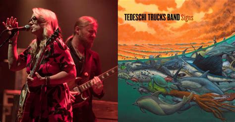 Tedeschi Trucks Band Officially Releases Bittersweet New Album Signs Stream
