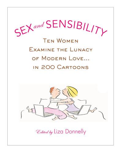 sex and sensibility ten women examine the lunacy of modern love in 200 cartoons free