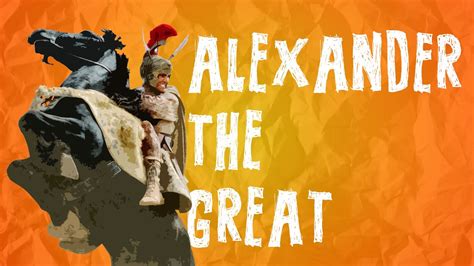 Alexander The Great What Makes A Real Hero Youtube