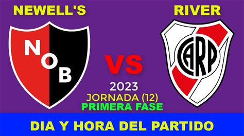 Newells Vs River Plate Cuando Juegan Fecha Horario Dia Y Hora En