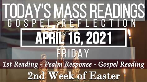 Today S Mass Readings Gospel Reflection April 16 2021 Friday