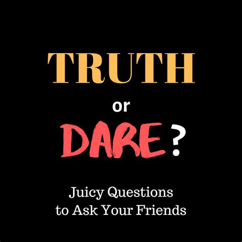 Good Truth Or Dare Questions Clean And Funny Hobbylark