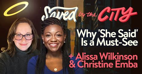 Why She Said Is A Must See Alissa Wilkinson And Christine Emba