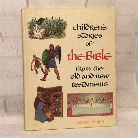 Vintage Children S Stories Of The Bible Old And New Testaments Deluxe