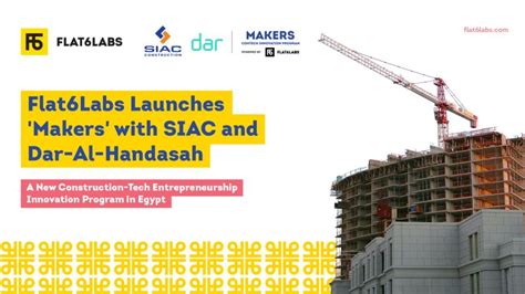 Siac Construction On Linkedin Flat6labs In Partnership With Siac And