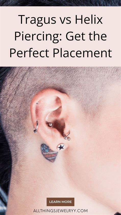 Tragus Vs Helix Piercing Get The Perfect Placement Tragus Helix