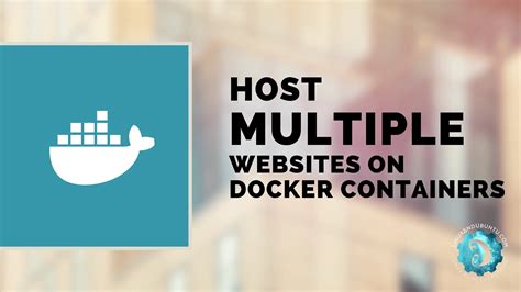 Host Multiple Websites On Docker Containers Linuxandubuntu