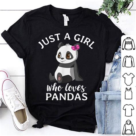 Cute Panda For Girls Just A Girl Who Loves Pandas Shirt Hoodie