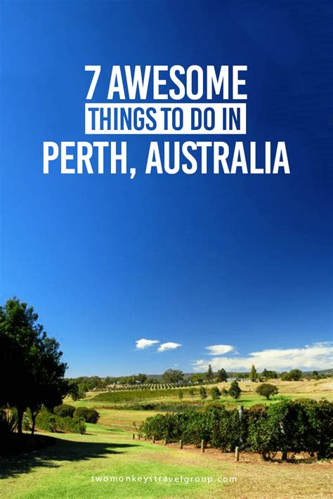 7 Awesome Things To Do In Perth Australia Two Monkeys Travel Group