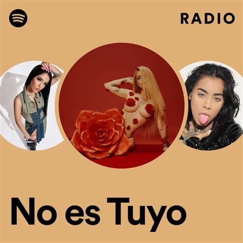 No Es Tuyo Radio Playlist By Spotify Spotify