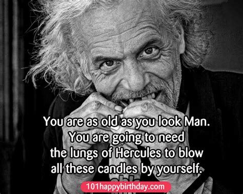 Old Man Birthday Quotes For Quotesgram