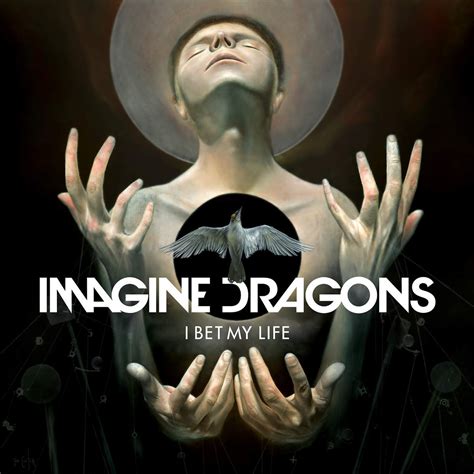 Imagine Dragons I Bet My Life New Music Conversations About Her