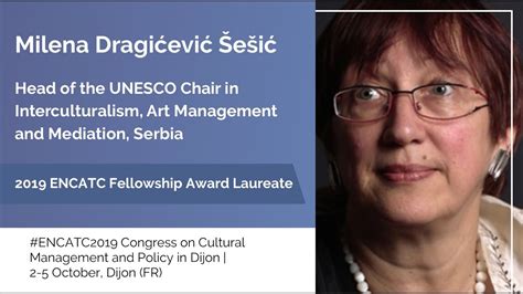 encatc fellowship award 2019 laureate milena dragićević Šešić youtube