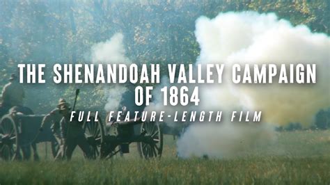 The Shenandoah Valley Campaign Of 1864 Youtube