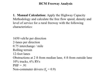 Solved Manual Calculation Apply The Highway Capacity