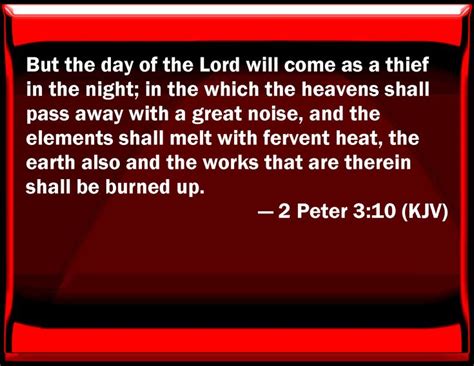 2 Peter 310 But The Day Of The Lord Will Come As A Thief In The Night