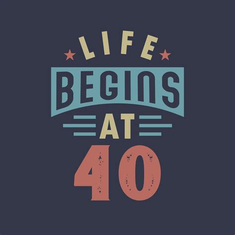 Life Begins At 40 40th Birthday Retro Vintage Design 10874470 Vector Art At Vecteezy