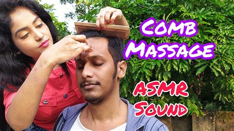 Asmr Comb Head Massage With Nature Sound Asmr Indian Massage Deep Sleep Moral Of Asmr