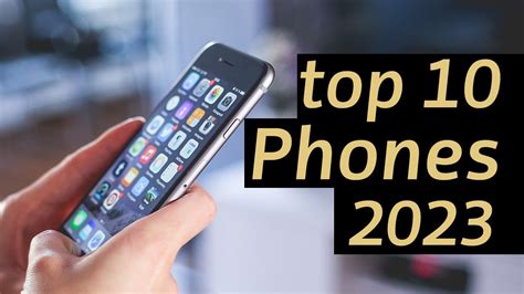 Top 10 Smartphones 2023 Youtube