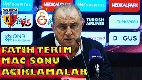 Kayserispor Galatasaray Fatih Terim Maç Sonu Açıklama YouTube