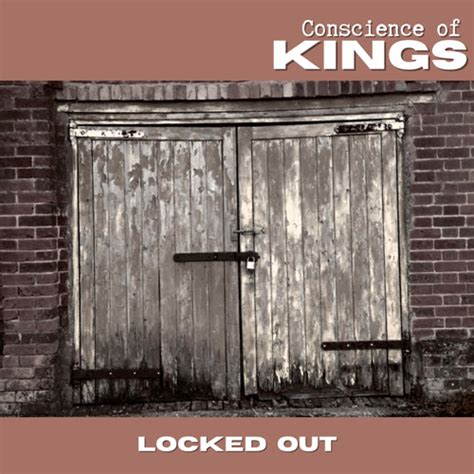 Stream Locked Out ~ Conscience Of Kings By Gaz Brownie Listen Online