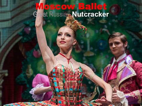 Moscow Ballets Great Russian Nutcracker Tickets 27th December