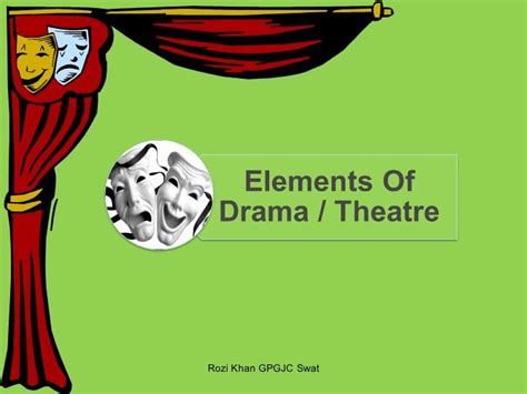 Elements Of Drama Elements Of Drama Teaching Drama Drama Class