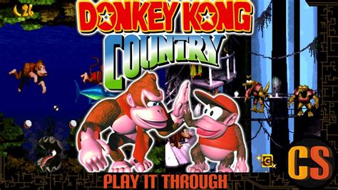 Donkey Kong Country 101 Play It Through Youtube