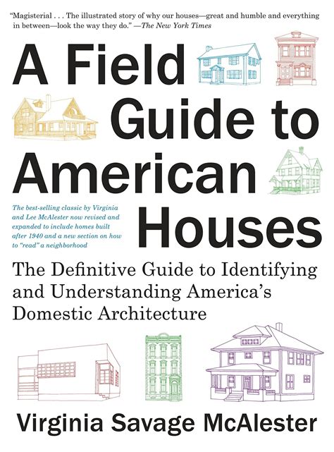 A Field Guide To American Houses Revised The Definitive Guide To