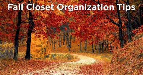 7 Tips To Make Your Fall Closet Organization Project Easier