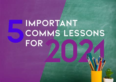 5 Important Comms Lessons For 2021 Be Known Comms