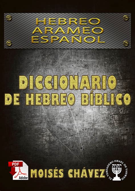 Diccionario Biblico Hebreo Arameo Espa Ol Mois S Chavez