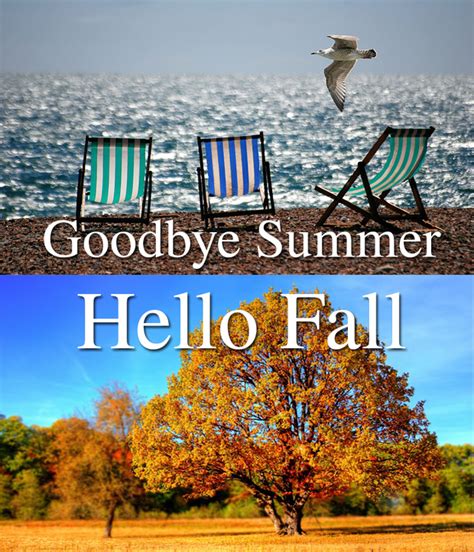 Image Result For Goodbye Summer Hello Fall Goodbye Summer Hello