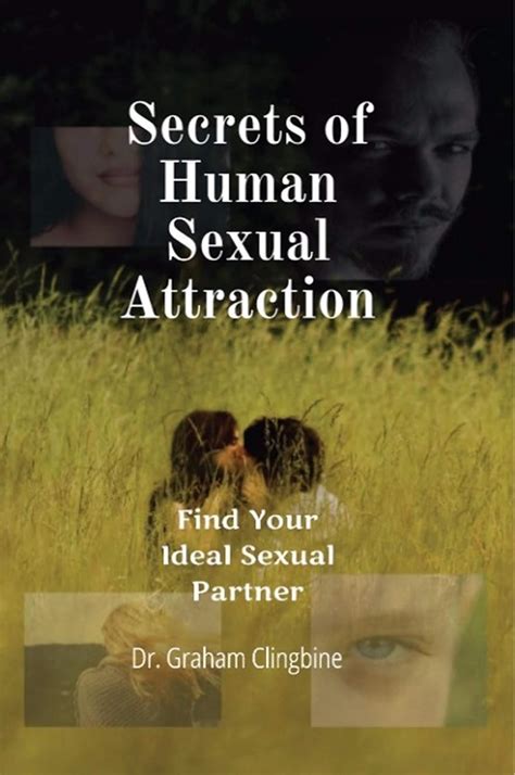 Secrets Of Human Sexual Attraction Find Your Ideal Sexual Partner