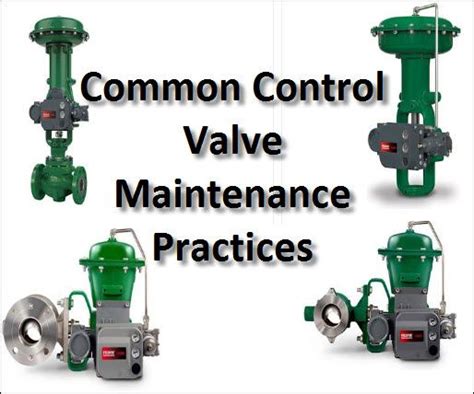 3 Common Control Valve Maintenance Practices