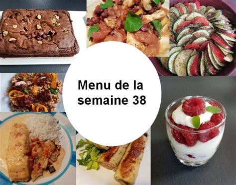 Menus De La Semaine 38 Idées Repas Planning Repas Mes Meilleures