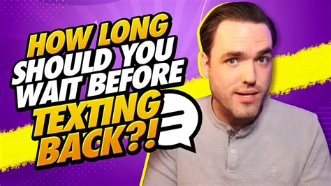 How Long Should You Wait Before Texting Back Youtube